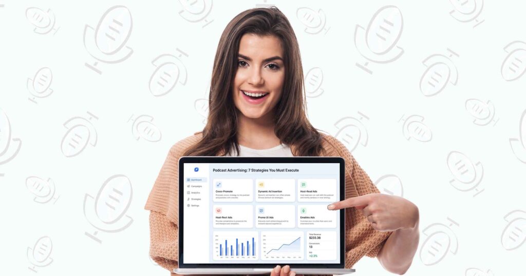 Podcast Advertising 7 Strategies You Must Execute