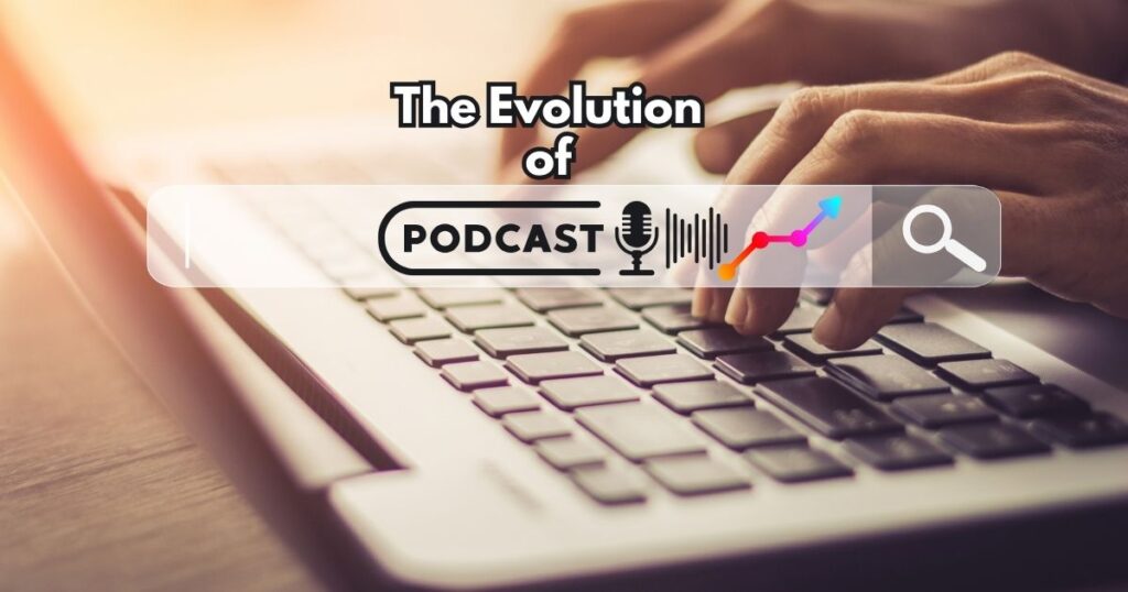 The Evolution of Podcast Ads